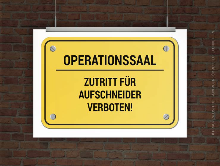 OPERATIONSSAAL - Zutritt für Aufschneider verboten